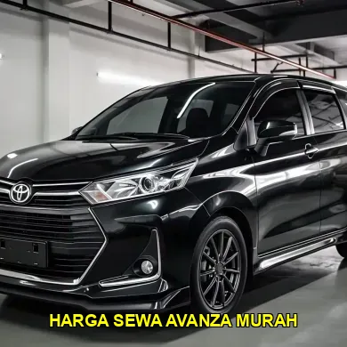 harga sewa avanza murah
